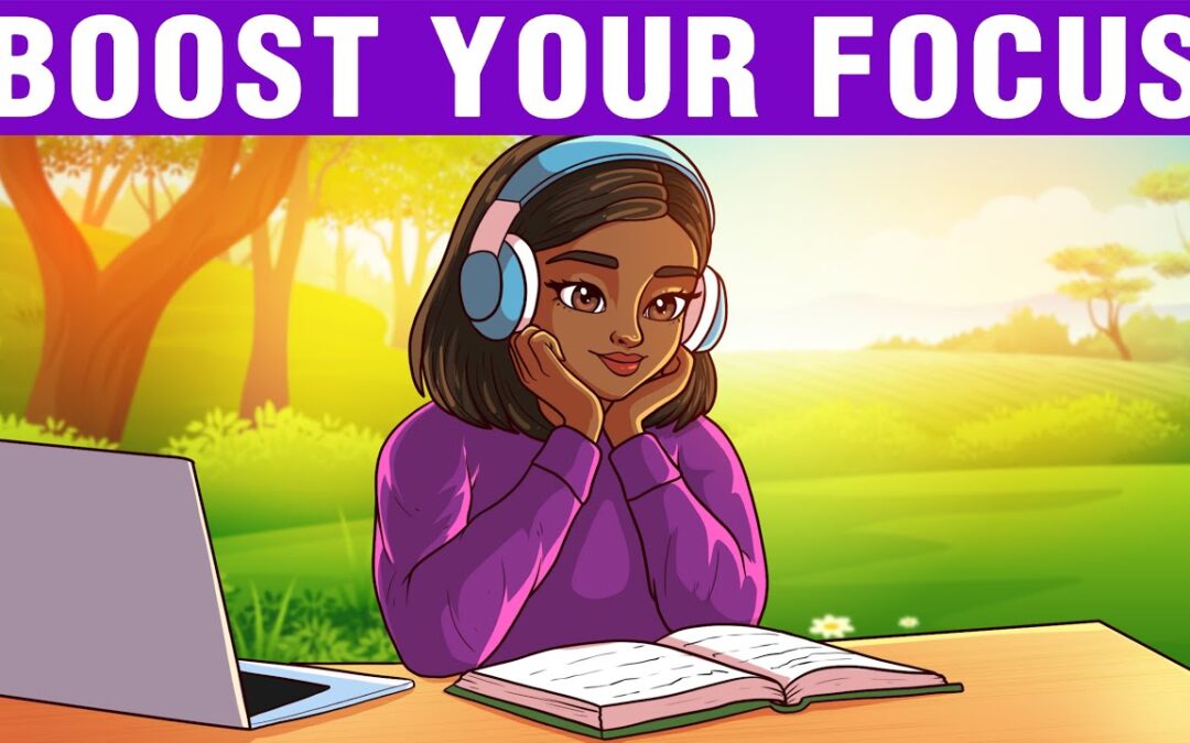 10 Simple Tips to Boost Your Focus